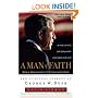 A Man of Faith: The Spiritual Journey of George W. Bush