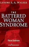 The Battered Woman Syndrome, Third Edition (FOCUS ON WOMEN)