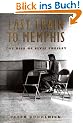 Last Train to Memphis: The Rise of Elvis Presley