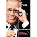 The Trial of Donald Rumsfeld (A Prosecution by Book) (Hardcover)