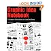 Graphic Idea Notebook: A Treasury of Solutions to Visual Problems