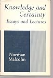Knowledge and certainty : essays and lectures