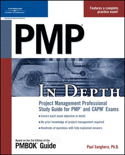 BY Paul Sanghera PMP in Depth: Project Management Professional Study Guide for PMP and CAPM Exams(text only)1st (First) edition[Paperback]2006