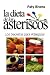 La Dieta de los Asteriscos: Los secretos para adelgazar (Spanish Edition)