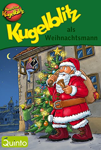 Kugelblitz als Weihnachtsmann: Kommissar Kugelblitz Ratekrimi (German Edition)