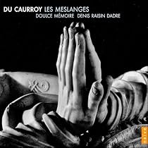 Du Caurroy: Les Meslanges