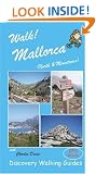 Walk! Mallorca North and Mountains