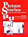 Picture Stories: Language and Literacy Activities for Beginners