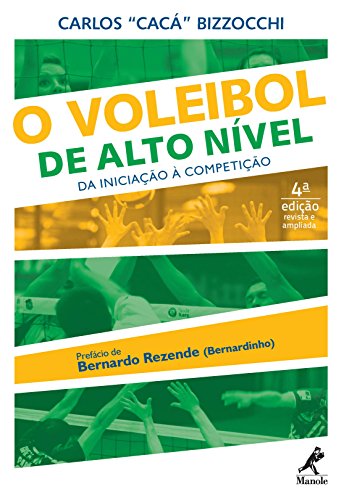 O Voleibol de Alto Nível: da Iniciação à Competição (Portuguese Edition)
