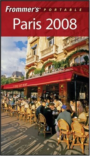 City Travel Guides Discounted  Books : Frommer's Portable Paris 2008 (Frommer's Portable)