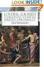 Living Gnosis: A...