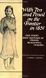 With Pen and Pencil on the Frontier in 1851: The Diary and Sketches of Frank Blackwell Mayer (Borealis Books)