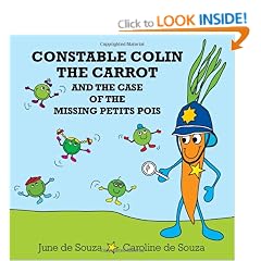 Constable Colin the Carrot and the Case of the Missing Petits Pois (World of Little Eden)