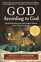 God According to God: A Scientist Discovers We've Been Wrong about God All Along