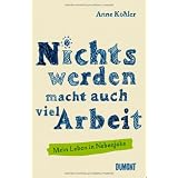 Nichts werden macht auch viel Arbeit: Mein Leben in Nebenjobsvon "Katharina Bitzl"