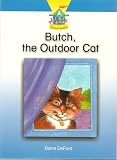 Butch, the Outdoor Cat (Carousel Readers)