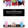 Administering for Quality: Leading Canadian Early Childhood Programs
