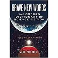 Brave New Words (The Oxford Dictionary of Science Fiction) (Oxford World's Classics Series) (Reprint) (Paperback)