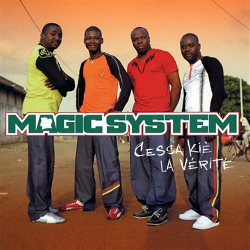 magic system - Cessa Kie La Veriete - Zortam Music