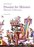 Passion for Meissen: Marouf Collection