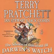 The Science of Discworld III: Darwin's Watch | [Terry Pratchett, Ian Stewart, Jack Cohen]