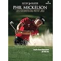 Golf DVD - Phil Mickelson - Les Secrets du Petit Jeu (Edition Collector)