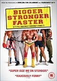 Bigger, Stronger, Faster [DVD] [2008]