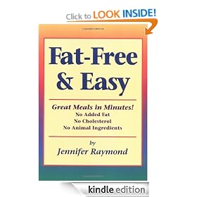 Fat-Free & Easy: Great Meals in Minutes: No Added Fat, No Cholesterol, No Animal Ingedients