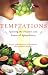 Temptations: Igniting the Pleasure and Power of Aphrodisiacs