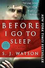 Before I Go to Sleep: A Novel