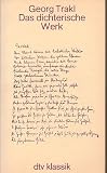Das dichterische Werk. - Georg Trakl