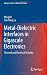 Metal-Dielectric Interfaces in Gigascale Electronics: Thermal and Electrical Stability (Springer Series in Materials Science)