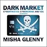 DarkMarket: CyberThieves, CyberCops and You