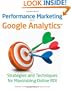 Performance Marketing with Google Analytics: Strategies and Techniques for Maximizing Online ROI