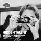 Hidden talent : a series of photographs taken by the people at Lloyd's : lessons in photography by Nimbus
