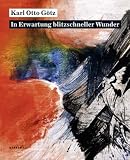 Produkt-Bild: Karl Otto G&ouml;tz: In Erwartung blitzschneller Wunder