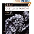 The Complete History of Costume and Fashion: From Ancient Egypt to the Present Day by Bronwyn Cosgrave
