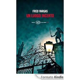 Un luogo incerto (Einaudi. Stile libero big)