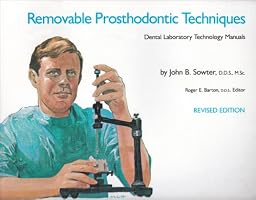 Removable Prosthodontic Techniques (Dental Laboratory Technology Manuals)