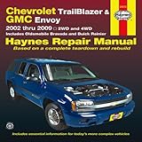 Chevrolet Trailblazer and GMC Envoy 2002-2009 Repair Manual (Haynes Repair Manual)