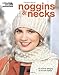 Noggins and Necks-5 Stunning Crocheted Hat and Scarf Sets