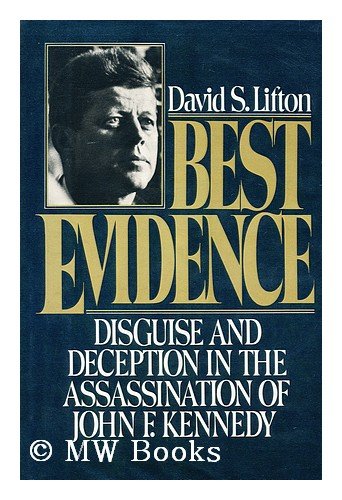 Cover image : Best Evidence: Disguise and Deception in the Assassination of John F. Kennedy