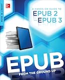 EPUB from the ground up : a hands-on guide to EPUB 2 and EPUB 3