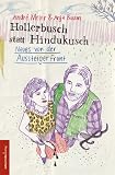 Hollerbusch statt Hindukusch. Neues von der Aussteigerfront