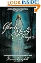 Ghosts and Grisly Things