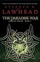 The Paradise War: Book One in The Song of Albion Trilogy (Lawhead, Steve. Song of Albion (Westbow Press), Bk. 1.)