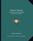 Many Swans: Sun Myth Of The North American Indians