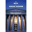 The Myth of Judicial Activism: Making Sense of Supreme Court Decisions