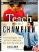 Teach Like a Champion: 49 Techniques that Put Students on the Path to College