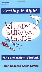 Getting it Right!: Milady's Survival Guide for Cosmetology Students